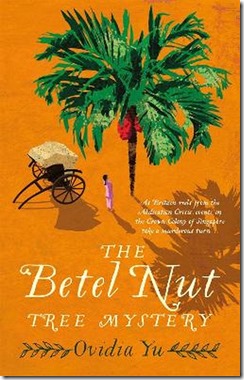 Ovidia Yu - The Betel Nut Tree Mystery